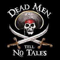Dead Men Tell No Tales Funny Gifts Boy Girl Premium Sweatshirt | Teevron