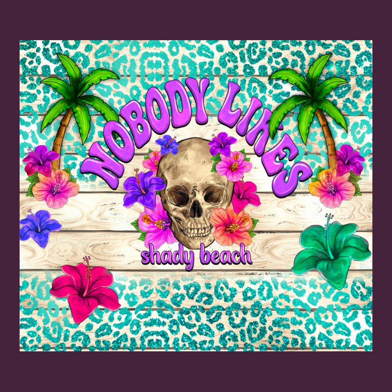 Nobody Likes Shady Beach Premium Tee by TumblerDesignByShophia | Teevron