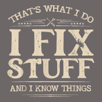 That's What I Do I Fix Stuff And I Know Things Funny Saying T Shirt Classic Tee | Teevron