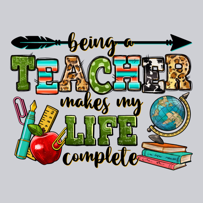 Being A Teacher Makes My Life Complete Classic Tee by RanaPortraitStore | Teevron