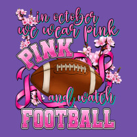 In October We Wear Pink And Watch Football Premium Sweatshirt | Teevron