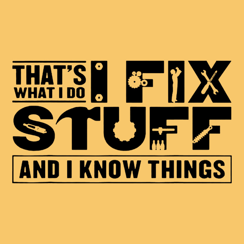 That's What I Do I Fix Stuff And I Know Things Funny Vintage Hoodie by maiPhamDesign | Teevron