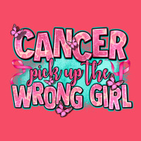 Cancer Pick Up The Wrong Girl Premium Sweatshirt | Teevron
