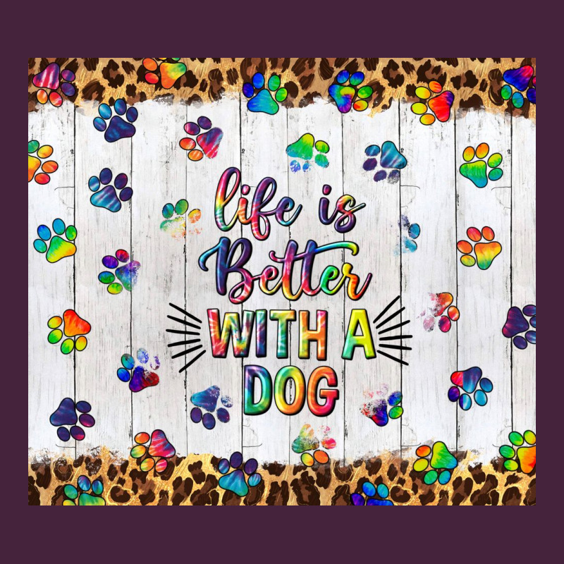 Life Is Better With A Dog Tumbler Tbs Premium Tee by TumblerDesignByShophia | Teevron