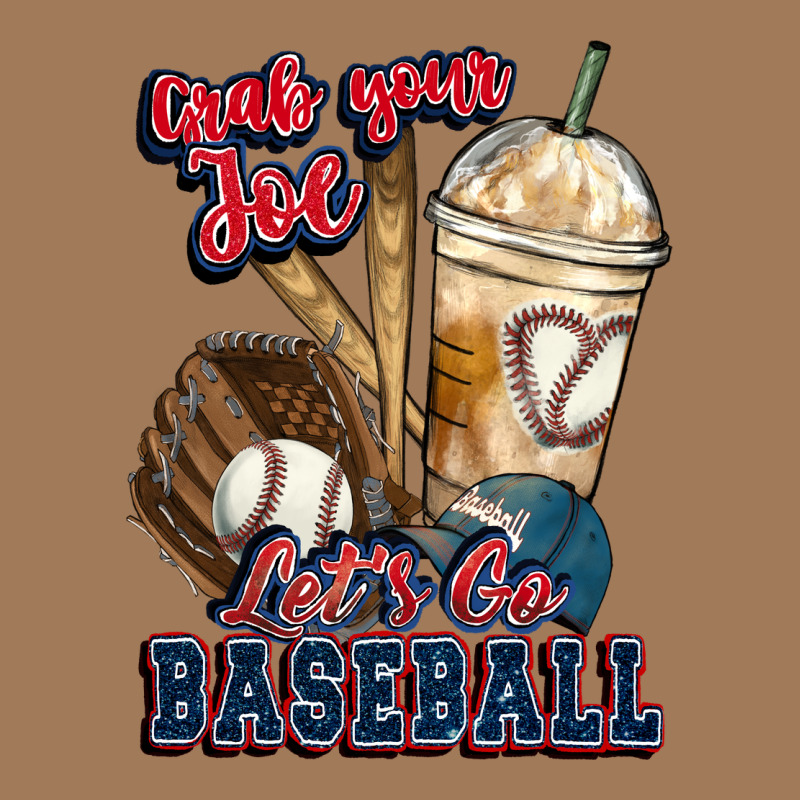 Grab Your Joe Lets Go Baseball Classic Tee by HowdyJamesFarm | Teevron