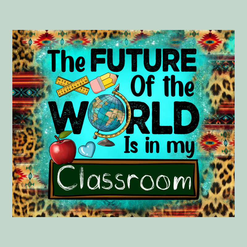 The Future Of The World Is In My Classroom Mousepad Zipper Hoodie by BarkalooDesign | Teevron