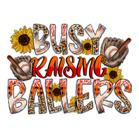 Busy Raising Ballers | Teevron