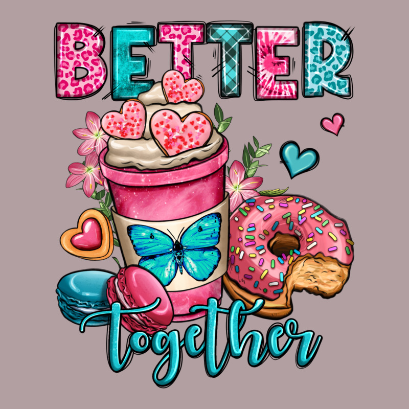 Better Together Donut And Coffee Valentines Day Vintage Hoodie by OliviaCreatesArt | Teevron