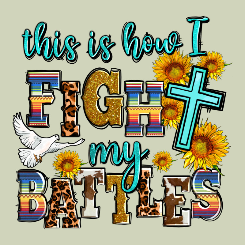 This Is How I Fight My Battles Heavyweight Hoodie by AdoDesignShop | Teevron