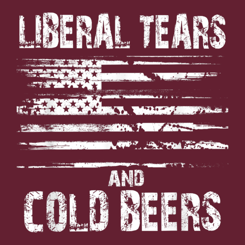 Liberal Tears And Cold Beers   Funny Political T Shirt Classic Tee by maiPhamDesign | Teevron