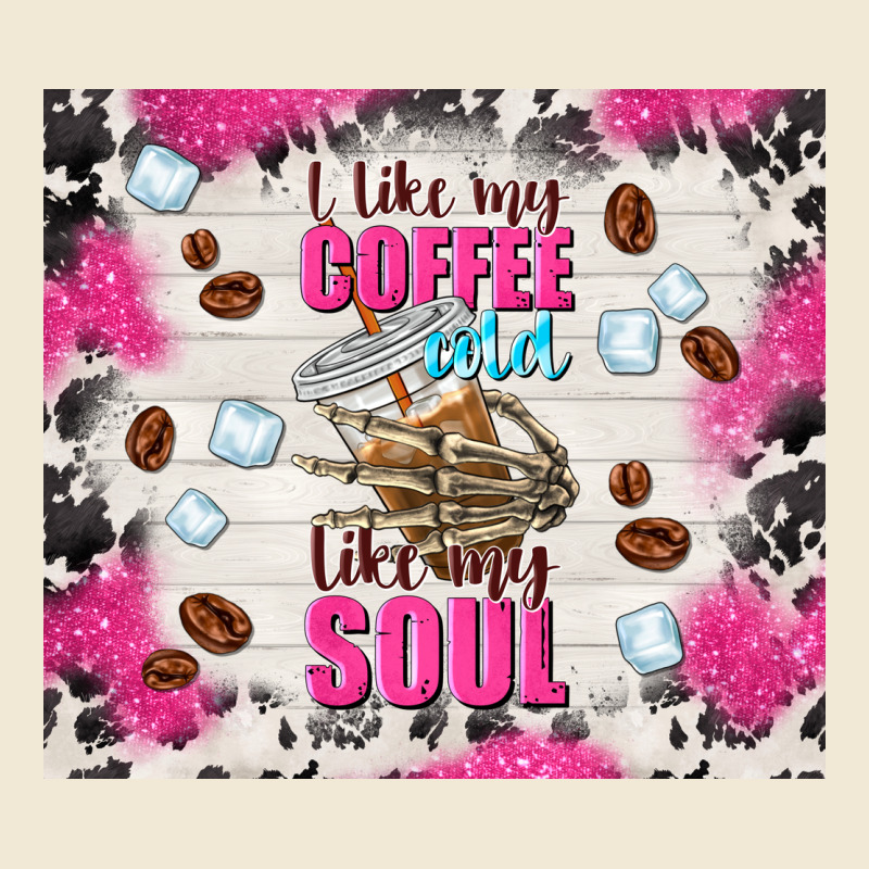 I Like My Coffee Cold Like My Soul Ladies Tee by TumblerDesignByShophia | Teevron