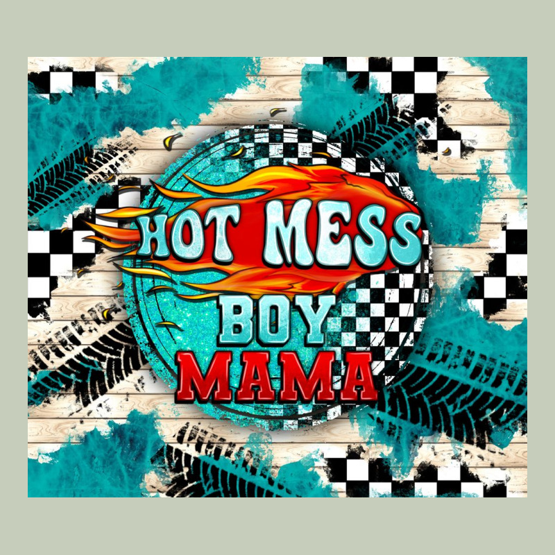 Hot Mess Boy Mama With Fire Ladies Tee by TumblerDesignByShophia | Teevron