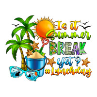 Is It Summer Break | Teevron