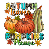 Autumn Leaves Pumpkins Please Premium Tee | Teevron