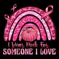 I Wear Pink For Someone I Love Premium Tee | Teevron
