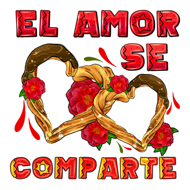 El Amor Se Comparte With Churros Premium Sweatshirt by AdoDesignShop | Teevron