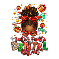 Santa's Favorite Dental Assistant Afro Messy Bun | Teevron