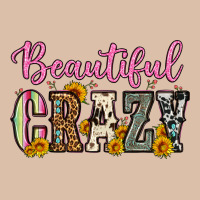 Beautiful Crazy Urban Heavy Tee | Teevron