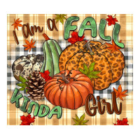 I am a Fall kinda girl pumpkin Fall | Teevron