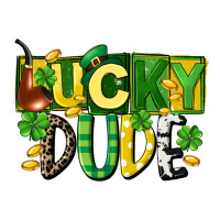 Lucky dude  St. Patrick's Day | Teevron