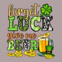 St. Patrick's Forget Luck Give Me Beer Vintage Hoodie | Teevron
