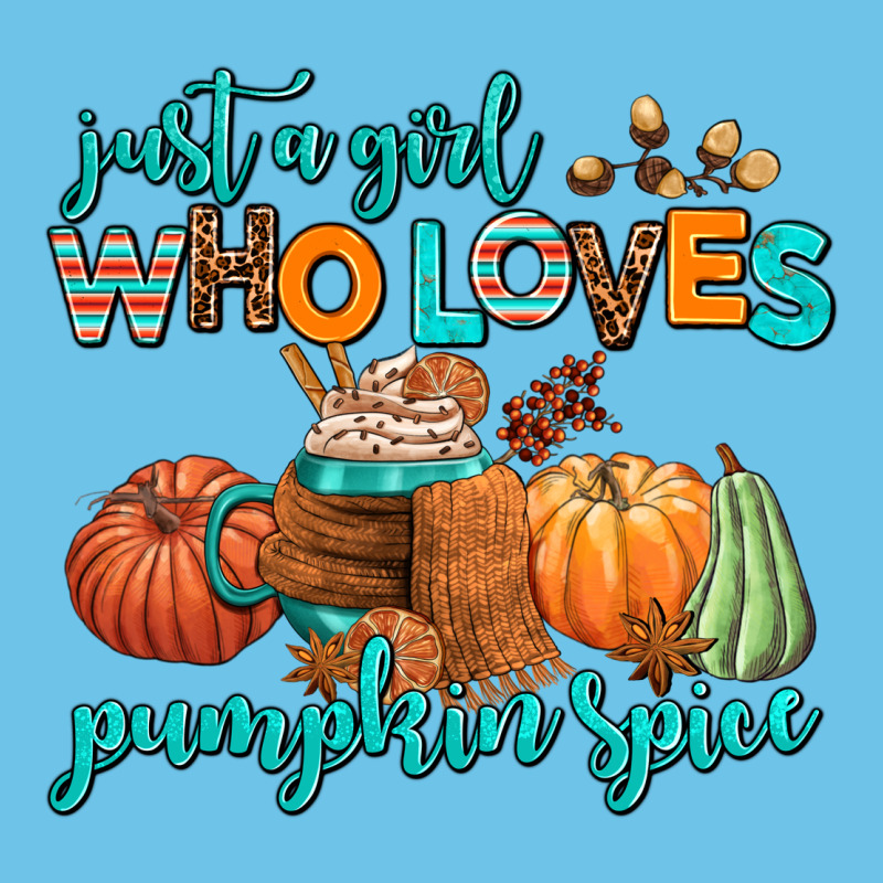 Just A Girl Who Loves Pumpkin Spice Premium Sweatshirt by AdoDesignShop | Teevron
