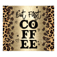 but first coffee | Teevron
