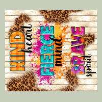 Kind Heart Fierce Mind Brave Spirit Classic Tee | Teevron