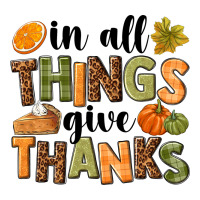 In all things give thanks | Teevron