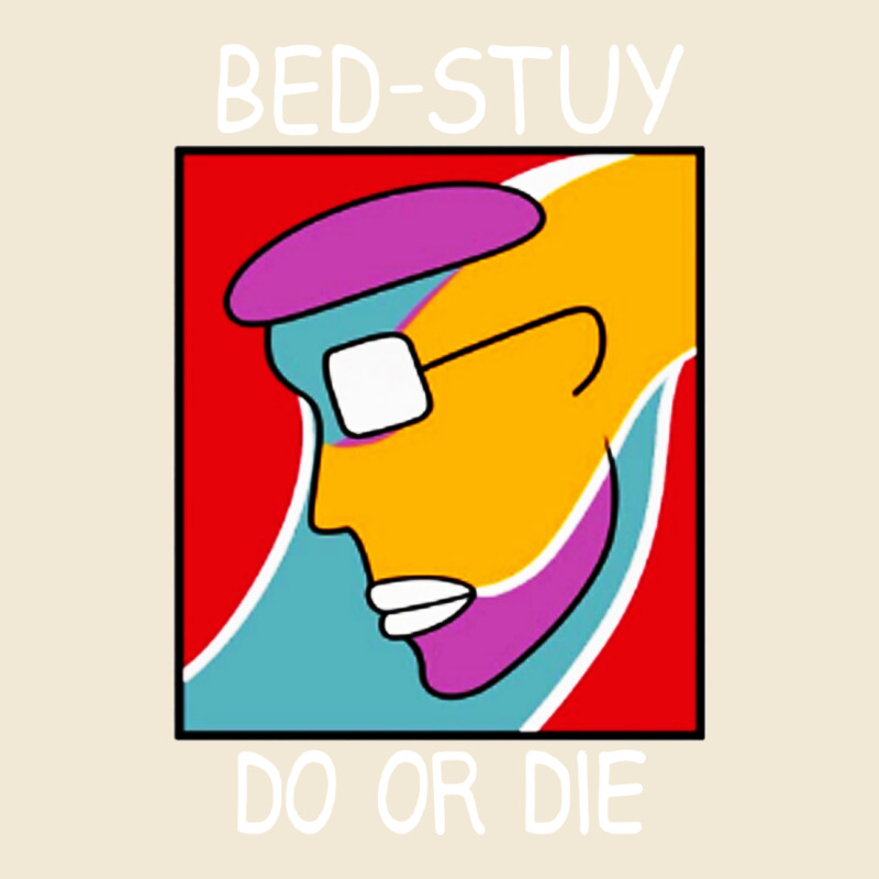 Bed Stuy Do Or Die Premium Tee by maiPhamDesign | Teevron