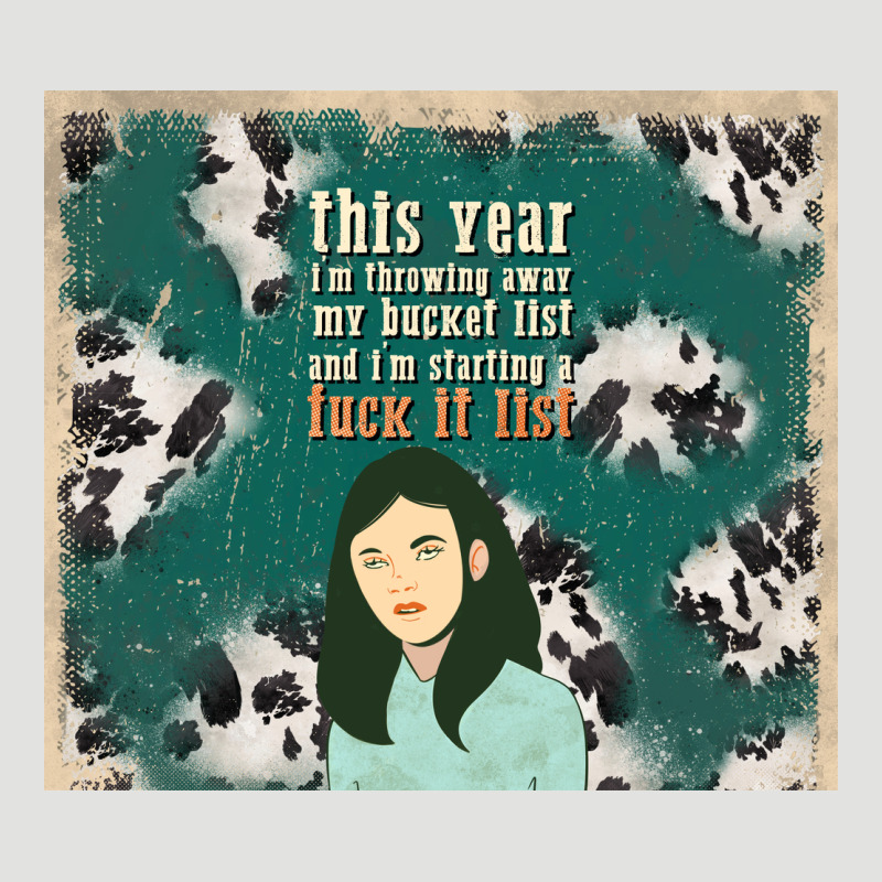 This Year I'm Throwing Away My Bucket List And I'm Classic Tee by TumblerDesignByShophia | Teevron