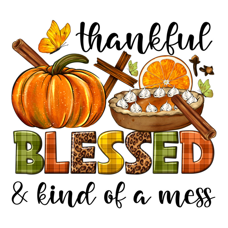 Thankful Blessed And Kind Of A Mess Premium Tee by NancyCooperArtShop | Teevron
