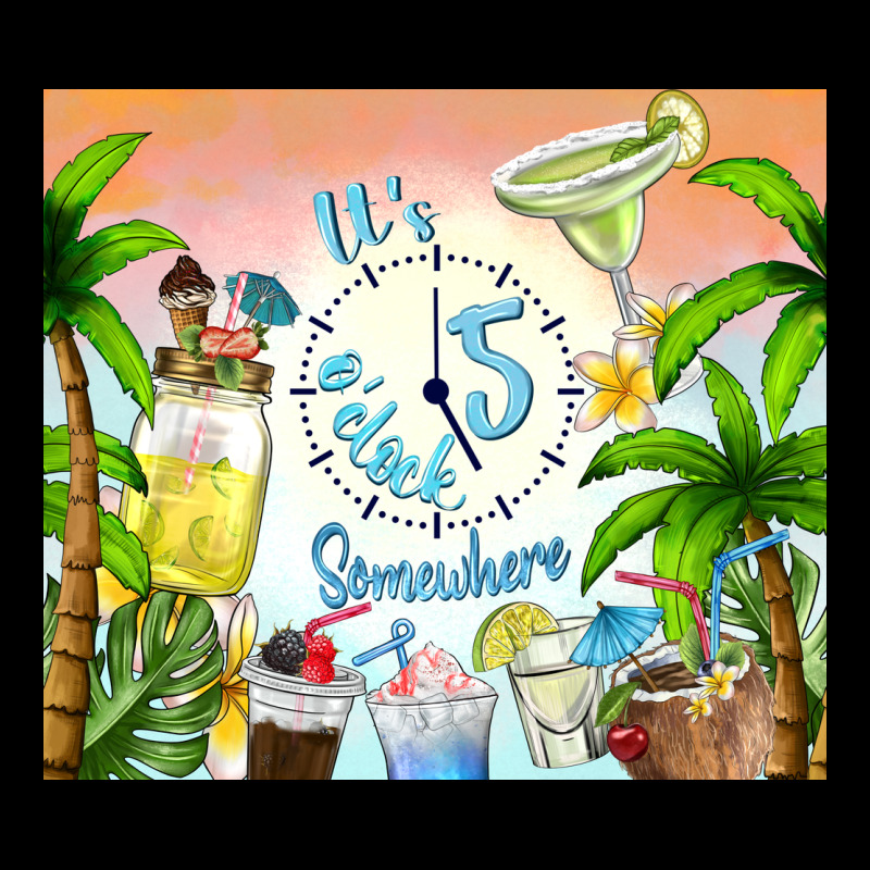 It's Five O'clock Somewhere Ladies Tee by TumblerDesignByShophia | Teevron