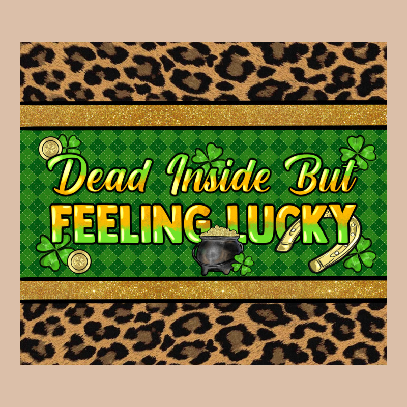 Dead Inside But Feeling Lucky 20oz Skinny Tumbler Urban Heavy Tee by HowdyJamesFarm | Teevron