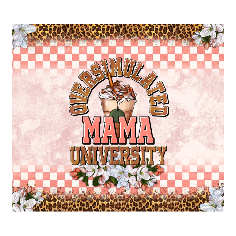 Oversimulated Mama University Classic Tee by TumblerDesignByShophia | Teevron