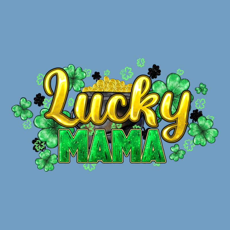 Lucky Mama St Patricks Urban Heavy Tee by HowdyJamesFarm | Teevron