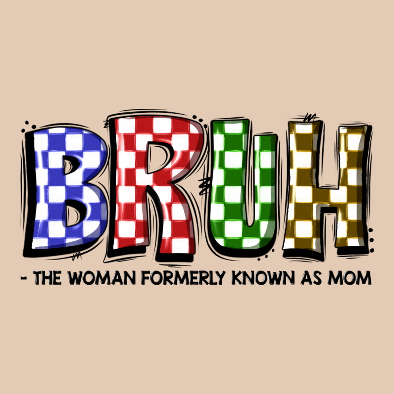 Bruh The Woman Formerly Known As Mom Urban Hoodie by JahusDesignShop | Teevron