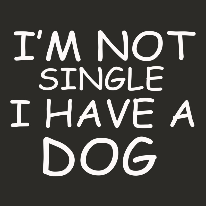 I M Not Single I Have A Dog Heavy Core Tee by Bettercallsaul | Teevron