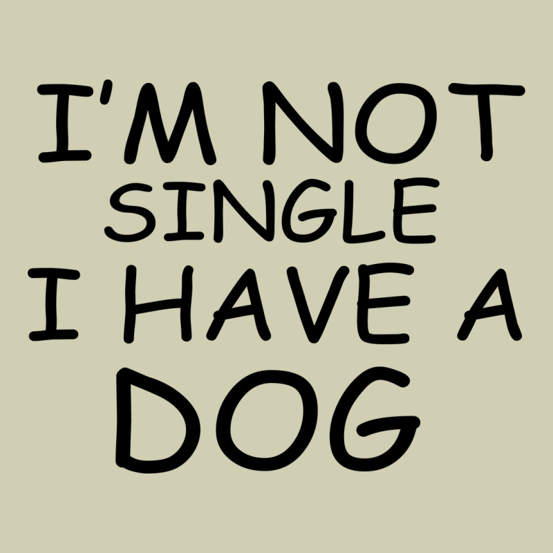 I M Not Single I Have A Dog Heavy Core Tee by Bettercallsaul | Teevron