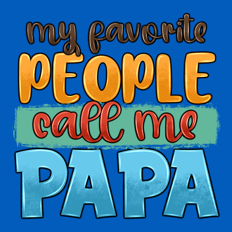 My Favorite People Call Me Papa Urban Hoodie by JahusDesignShop | Teevron