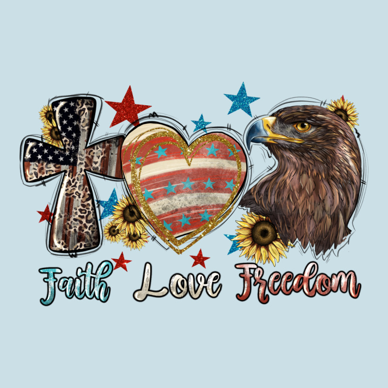 Faith Love Freedom 4th Of July Ladies Tee by HowdyJamesFarm | Teevron