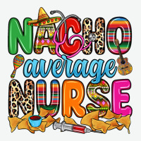 Nacho Average Nurse Urban Heavy Tee | Teevron