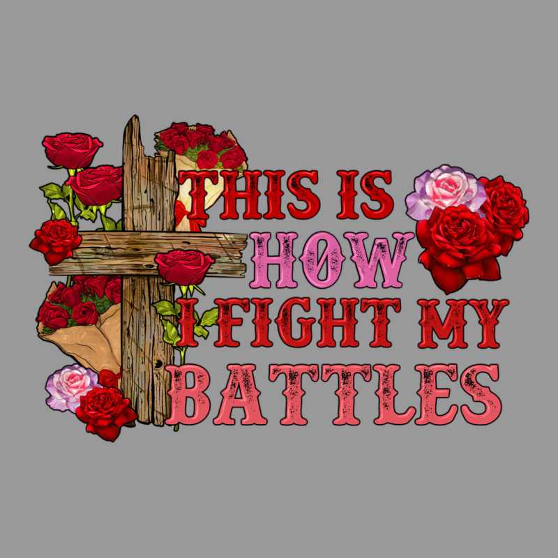 This Is How I Fight My Battles Valentine's Day Vintage Hoodie by FaDigitalArtStudio | Teevron