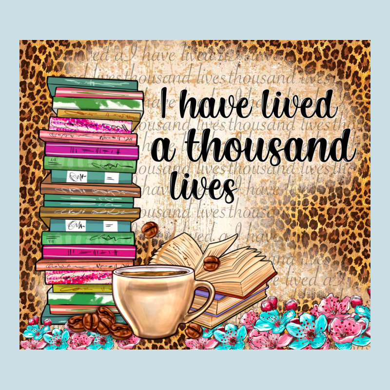 I Have Lived A Thousand Lives Ladies Tee by TumblerDesignByShophia | Teevron
