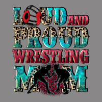 Loud And Proud Wrestling Mom Mother's Day Vintage Tee | Teevron