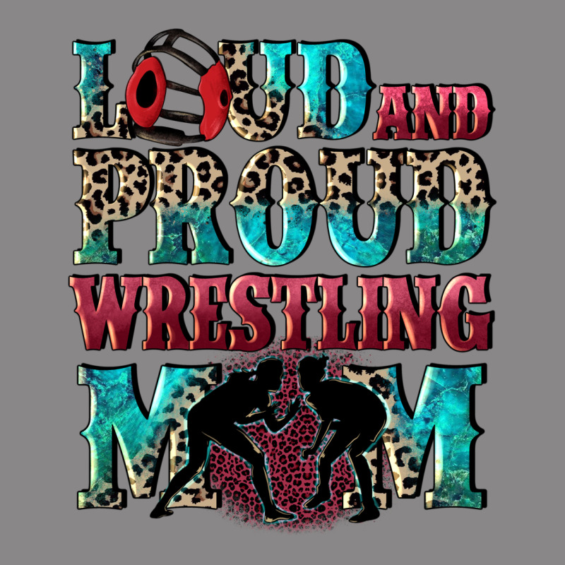 Loud And Proud Wrestling Mom Mother's Day Vintage Tee by CowGirlArtShop | Teevron