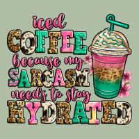 Iced Coffee Because My Sarcasm Needs To Stay Hydra Urban Heavy Tee | Teevron