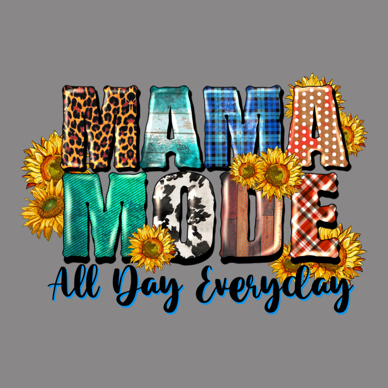 Mama Mode All Day Everyday  Mother's Day Vintage Tee by CowGirlArtShop | Teevron