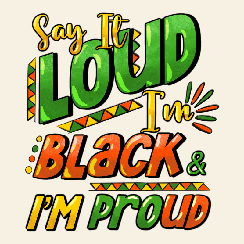 Say It Loud I'm Black And I'm Proud Vintage Tee by HowdyJamesFarm | Teevron