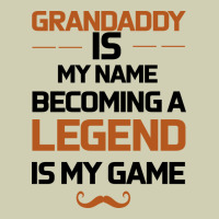Grandaddy Is My Name Becoming A Legend Is My Game Heavy Core Tee | Teevron